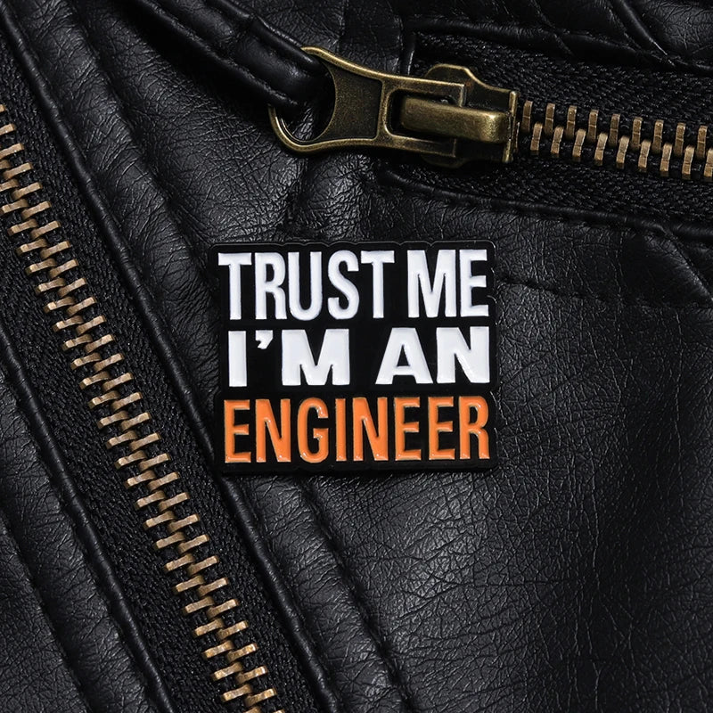 Trust Me I’m An Engineer Funny Enamel Brooch Lapel Pin Badge Novelty Gift