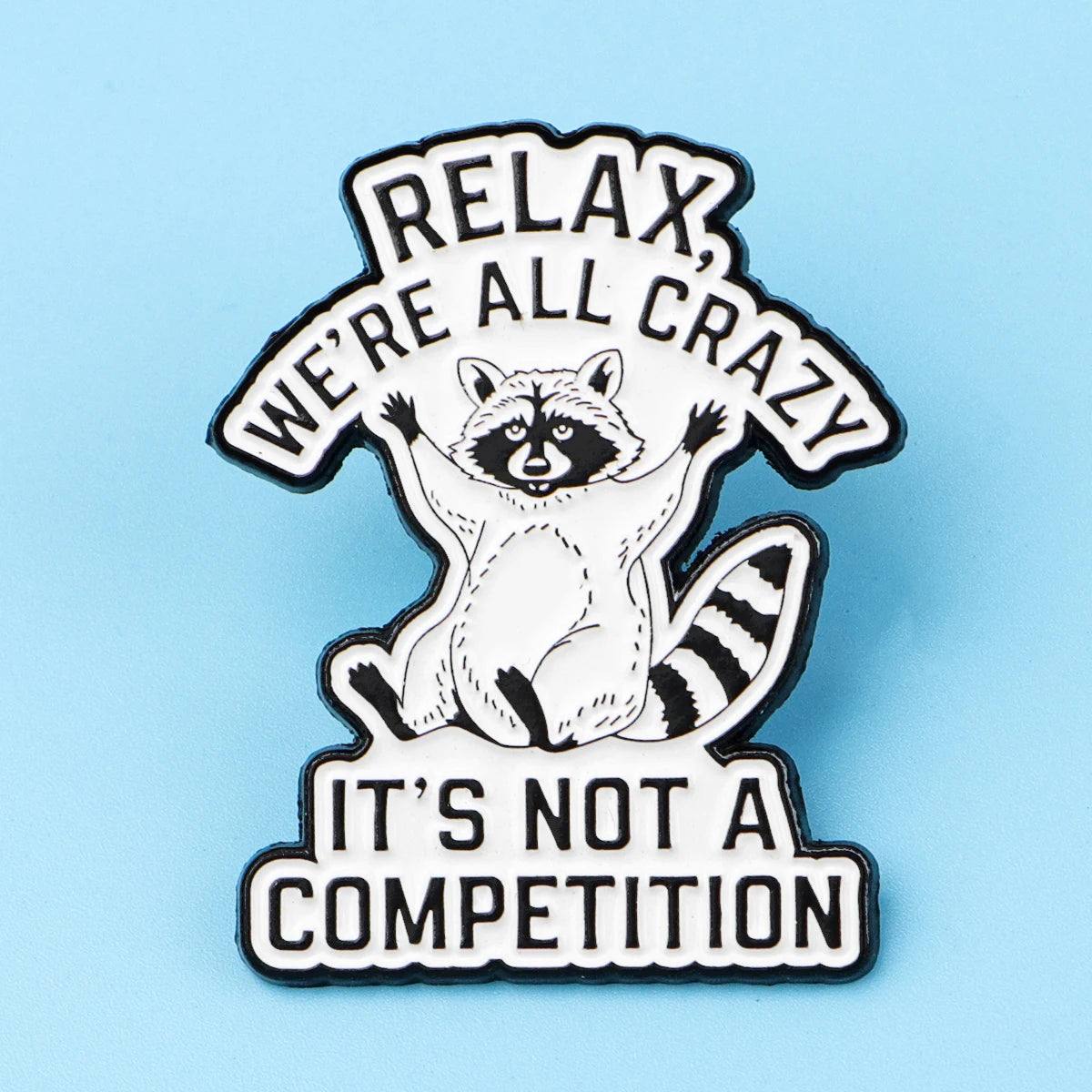 We’re all Crazy Funny Raccoon Enamel Brooch Lapel Pin Badge Novelty Gift Mental Health ADHD