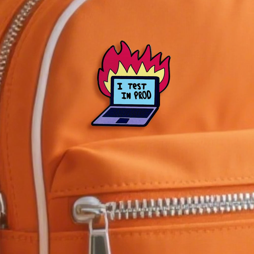 I Test In Prod Enamel Pin Badge Funny Tech Humour Laptop Fire Coding Programmer Developer Software Engineer