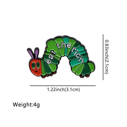Eat The Rich Caterpillar Funny Statement Enamel Brooch Lapel Pin Badge Novelty Gift