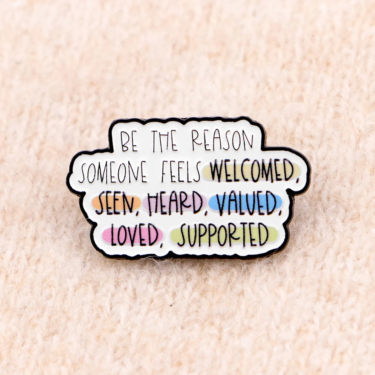Be The Reason Enamel Pin Badge Inspirational Quote Mental Health Seen Heard Valued Loved Supported
