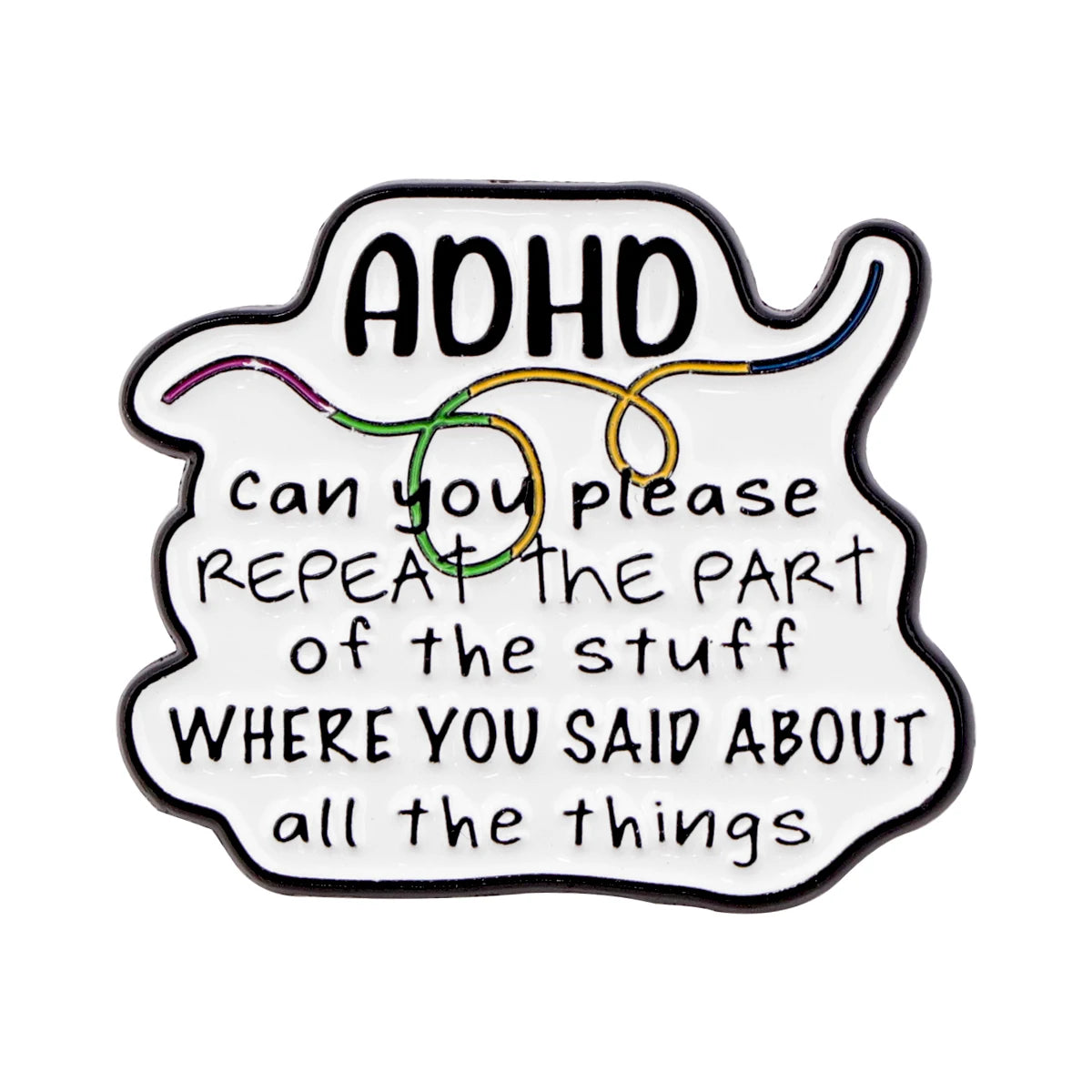 Funny ADHD Enamel Pin Badge Hyperfocus Switch Please Repeat Neurodivergent