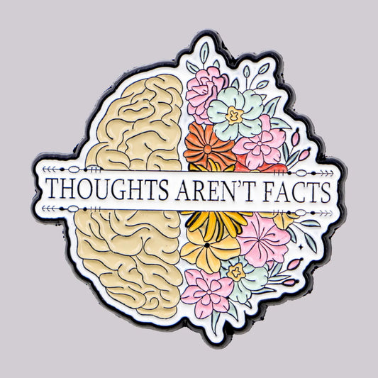 Thoughts Aren’t Facts Enamel Pin Badge Mental Health Support Anxiety ADHD OCD