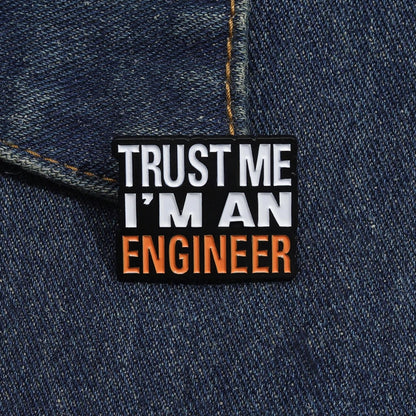 Trust Me I’m An Engineer Funny Enamel Brooch Lapel Pin Badge Novelty Gift