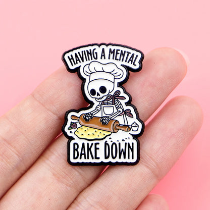 Having a Mental Bake Down Funny Mental Health Enamel Brooch Lapel Pin Badge Novelty Gift