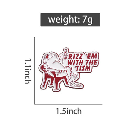 Rizz Em With The Tism Enamel Pin Badge Funny Autism Quote Animal Neurodivergent Autistic Frog Toad