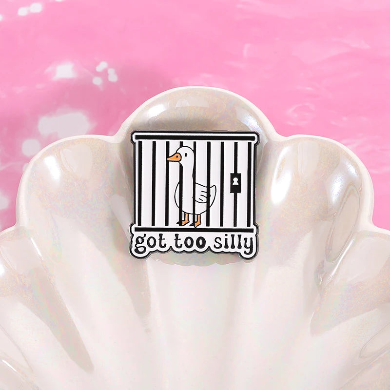 Got Too Silly Goose Jail Funny Sarcastic Enamel Brooch Lapel Pin Badge Novelty Gift