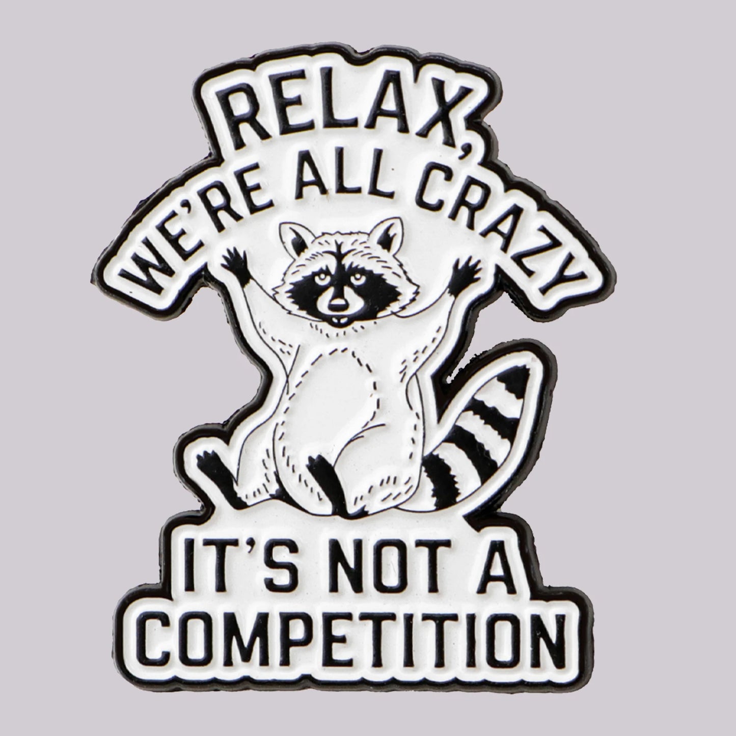 We’re all Crazy Funny Raccoon Enamel Brooch Lapel Pin Badge Novelty Gift Mental Health ADHD