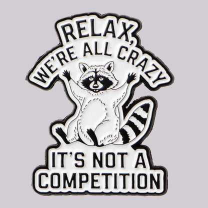 We’re all Crazy Funny Raccoon Enamel Brooch Lapel Pin Badge Novelty Gift Mental Health ADHD