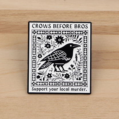 Funny Crow ‘Crows before Bros’ Enamel Brooch Lapel Pin Badge Novelty Gift