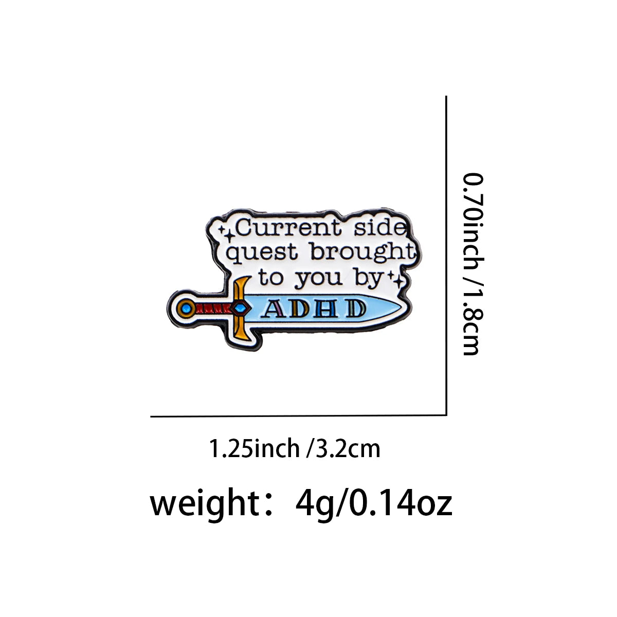 The ADHD Side Quest Funny Enamel Brooch Lapel Pin Badge Neurodivergent Fantasy