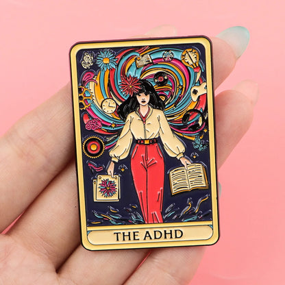 The ADHD Tarot Card Funny Enamel Brooch Lapel Pin Badge ADHD Neurodivergent