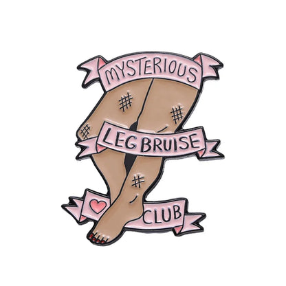 Mysterious Leg Bruise Club Funny Enamel Pin Badge Brooch Lapel Backpack ADHD