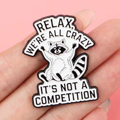 We’re all Crazy Funny Raccoon Enamel Brooch Lapel Pin Badge Novelty Gift Mental Health ADHD
