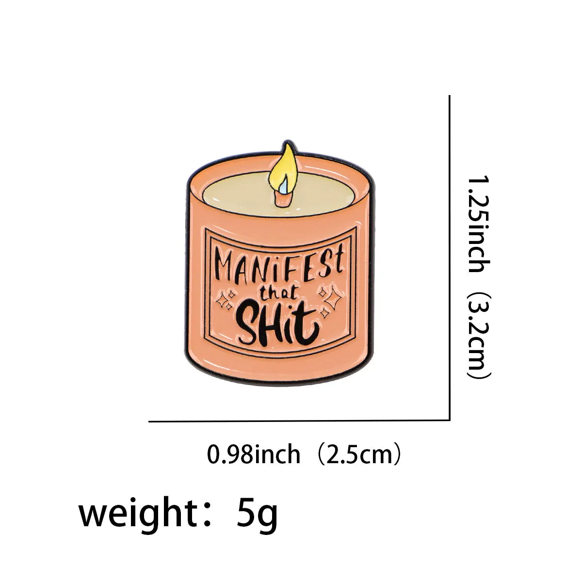 Motivational Manifestation Candle Funny Enamel Brooch Lapel Pin Badge  Gift Manifest