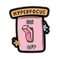 Funny ADHD Enamel Pin Badge Hyperfocus Switch Please Repeat Neurodivergent