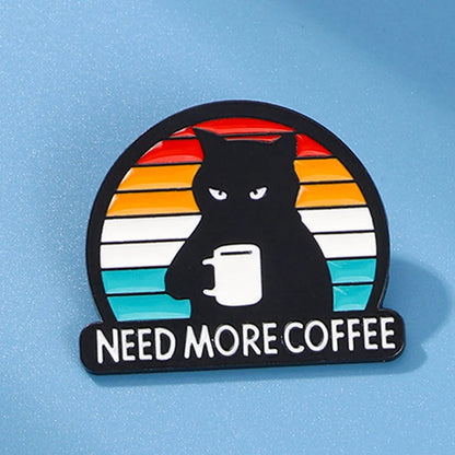 Need More Coffee Enamel Pin Badge Funny Sarcastic Black Cat Coffee Brooch Lapel Clothing Bag