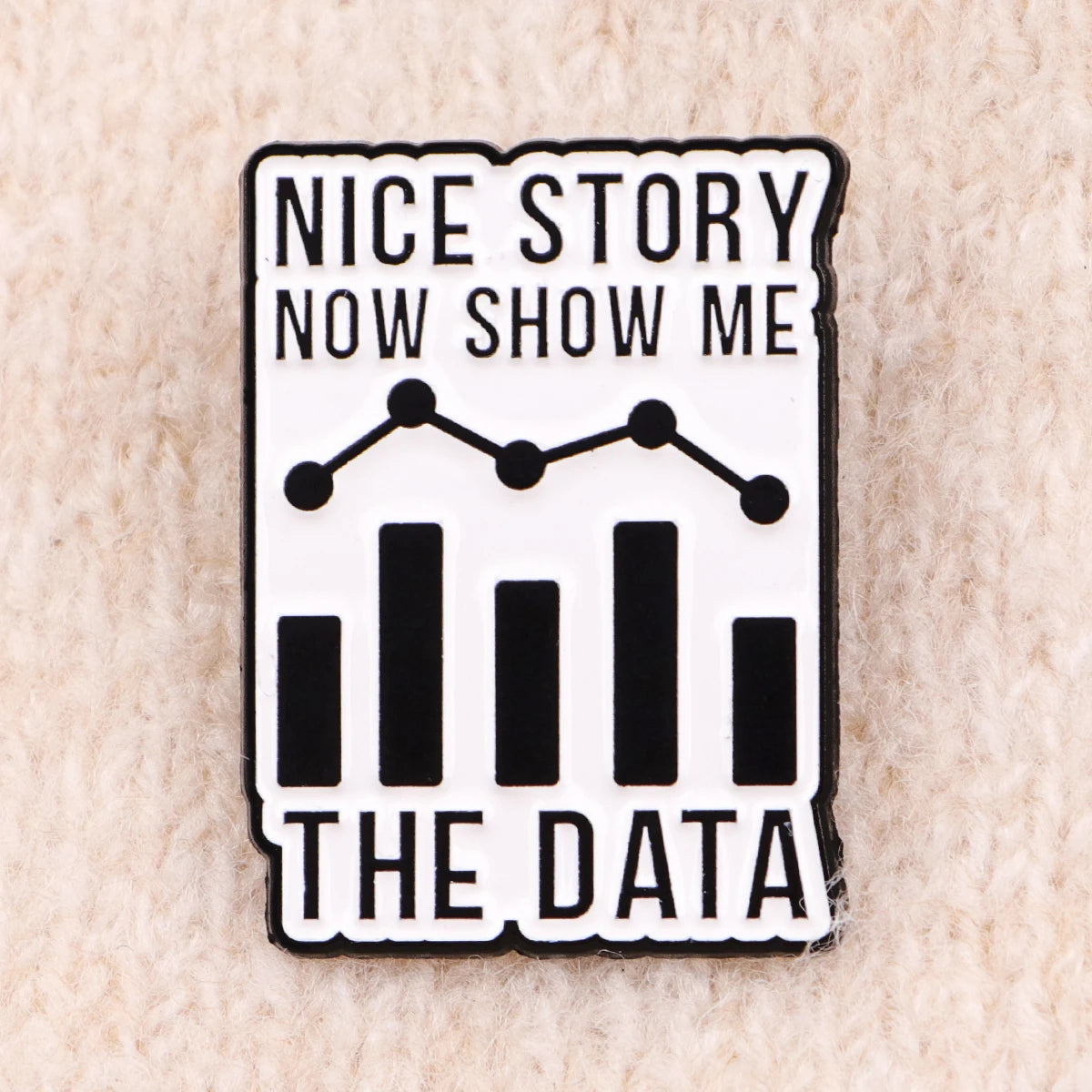 Show Me The Data Enamel Pin Badge Funny Facts Vs Opinions Data Logic Statement