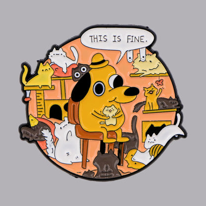 This Is Fine Meme Dog Enamel Pin – Funny Chaos Badge for Bags Jackets