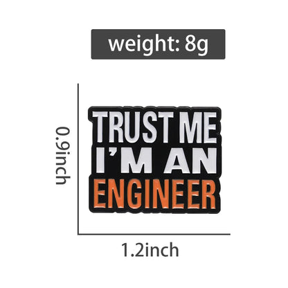 Trust Me I’m An Engineer Funny Enamel Brooch Lapel Pin Badge Novelty Gift
