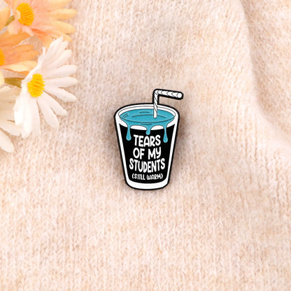 Students Tears Cup Funny Enamel Brooch Lapel Pin Badge Teacher TA Gift Student Novelty