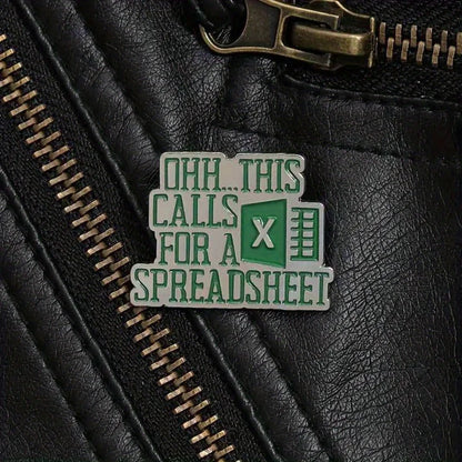 This Calls For A Spreadsheet Funny Enamel Excel Worksheet Brooch Lapel Pin Badge Novelty Gift