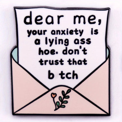 Your Anxiety Is A Lying Ass Hoe Funny Enamel Pin Badge Quote Anxious Mental Health ADHD Brooch
