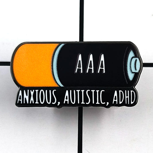 ANXIOUS AUTISTIC ADHD Battery Funny Enamel Brooch Lapel Pin Badge Autism Neurodivergent