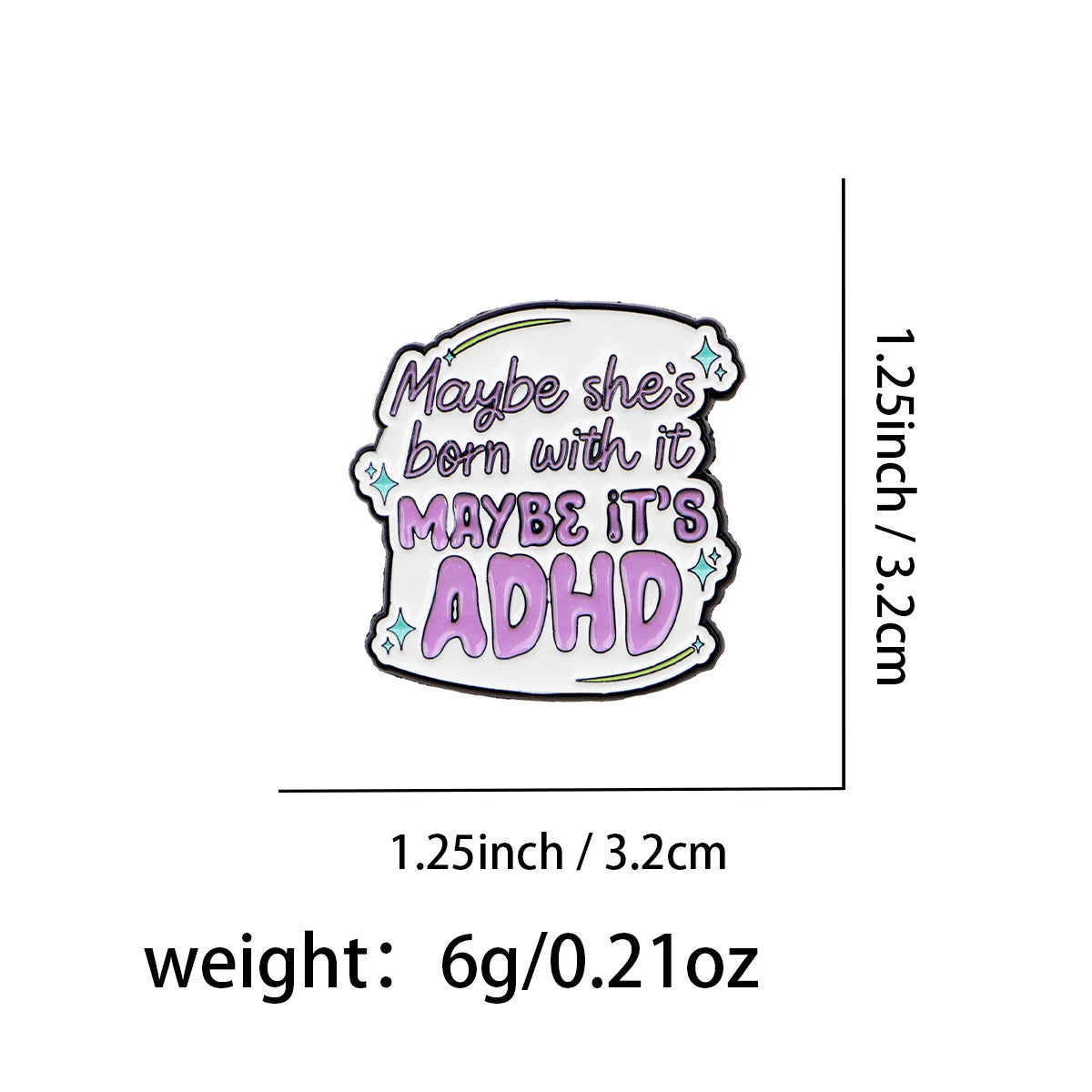 Maybe It’s ADHD Funny Enamel Pin Badge ADHD Awareness Quote Neurodivergent
