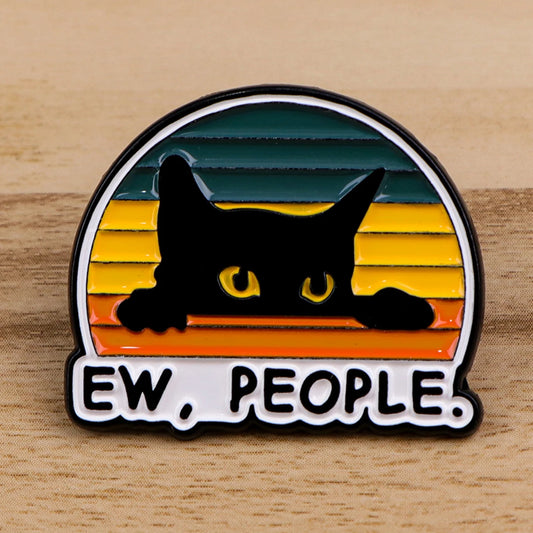 Ew People Funny Sarcastic Black Cat Enamel Brooch Lapel Pin Badge Novelty Gift