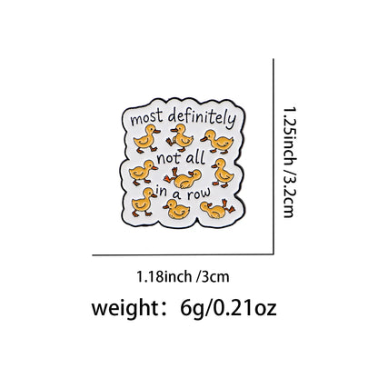 Ducks Not All In A Row Enamel Pin Badge Funny Duck Quote Brooch Lapel Backpack