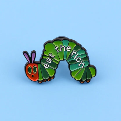 Eat The Rich Caterpillar Funny Statement Enamel Brooch Lapel Pin Badge Novelty Gift