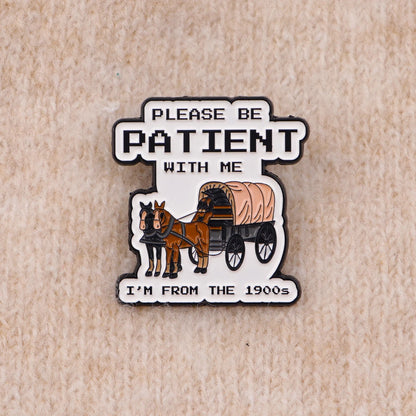 I’m From The 1900s Quote Funny Horse Carriage Enamel Brooch Lapel Pin Badge Novelty Gift Millennial Gen X Boomer