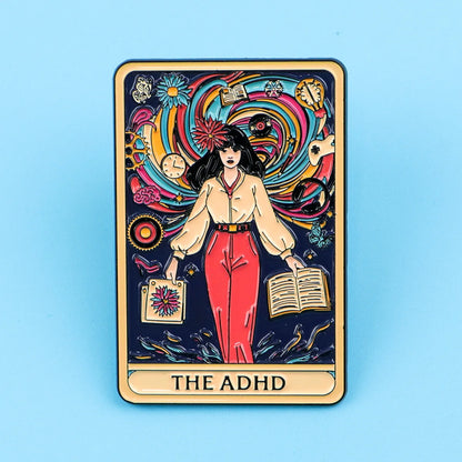 The ADHD Tarot Card Funny Enamel Brooch Lapel Pin Badge ADHD Neurodivergent