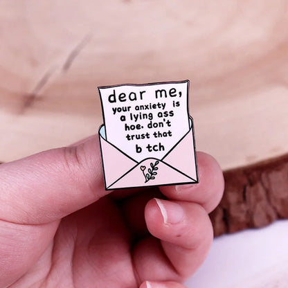Your Anxiety Is A Lying Ass Hoe Funny Enamel Pin Badge Quote Anxious Mental Health ADHD Brooch