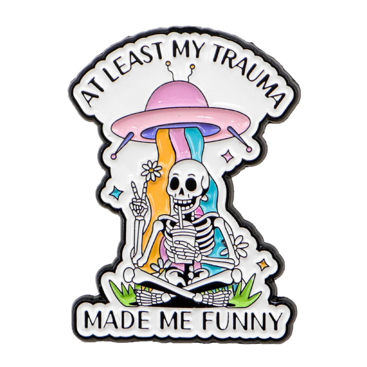 At Least My Trauma Made Me Funny Enamel Pin Badge Sarcastic Funny Skeleton Rainbow UFO Brooch Backpack Clothing