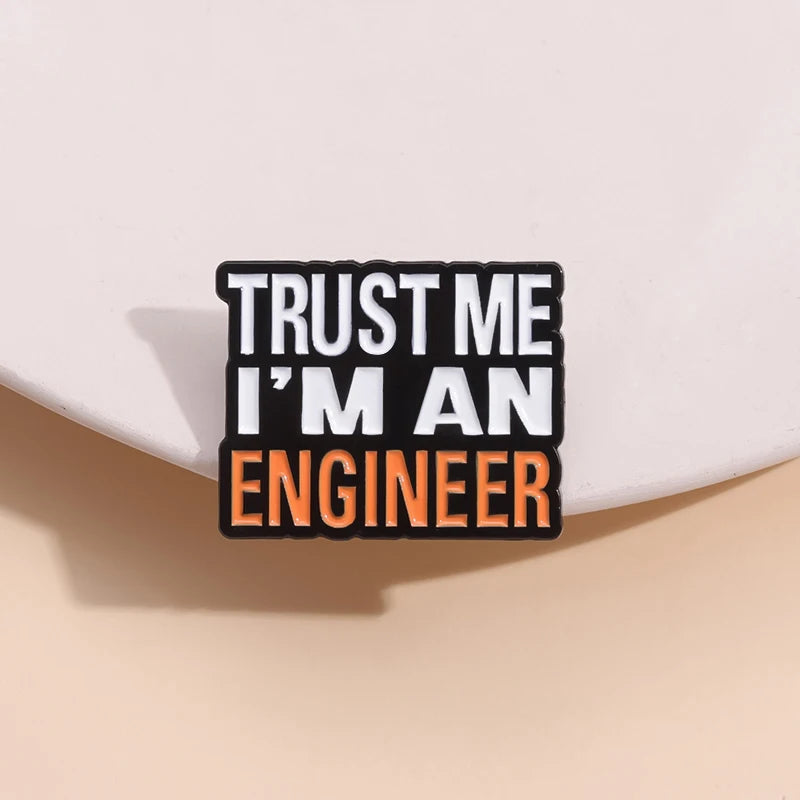 Trust Me I’m An Engineer Funny Enamel Brooch Lapel Pin Badge Novelty Gift