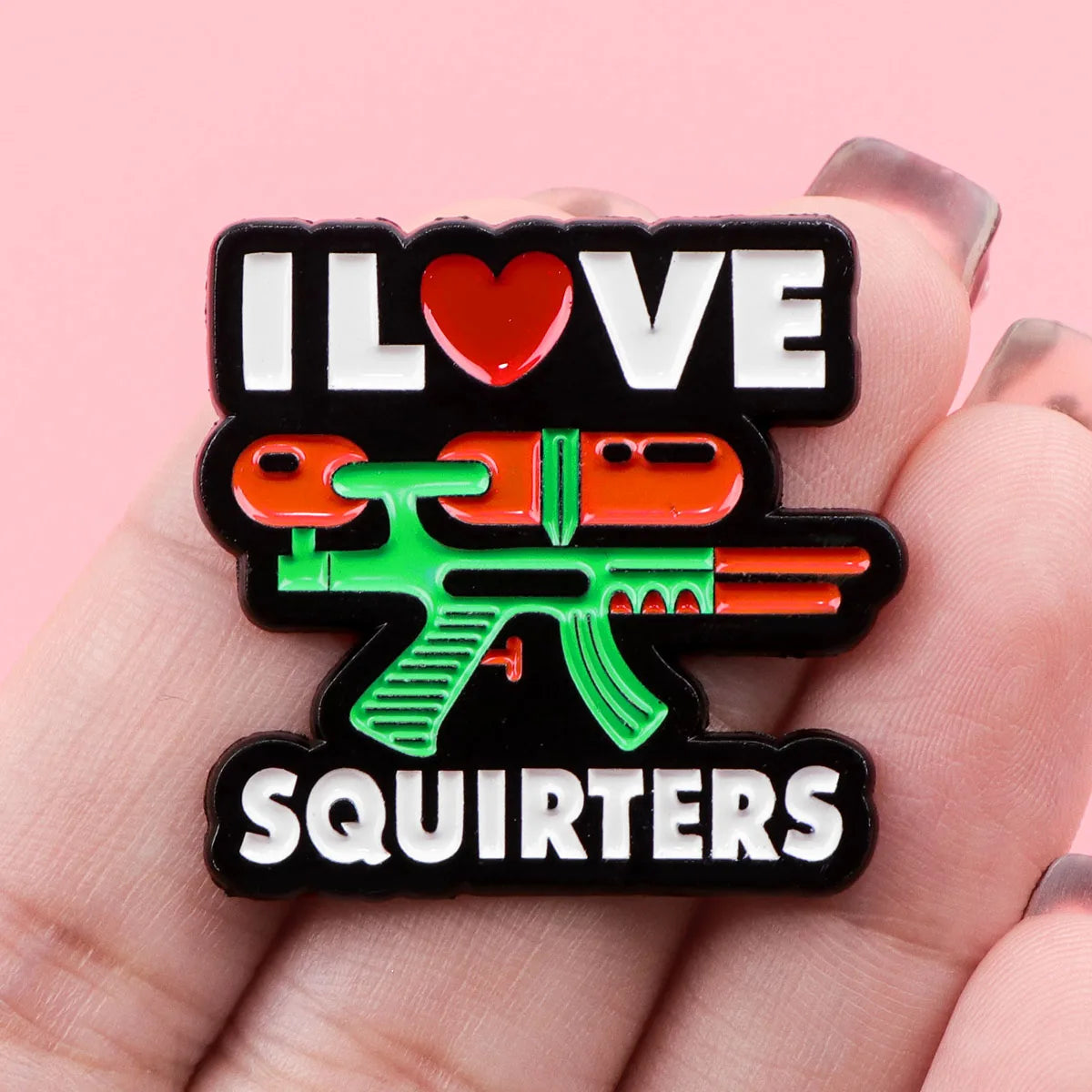 I Love Squirters Funny Pun Enamel Pin Badge Water Gun Brooch Lapel Backpack Clothing Accessories