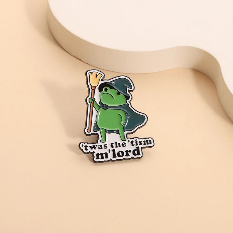 Twas The Tism M’Lord Frog Enamel Pin Badge Autism Funny Wizard Witch Brooch Lapel Cartoon