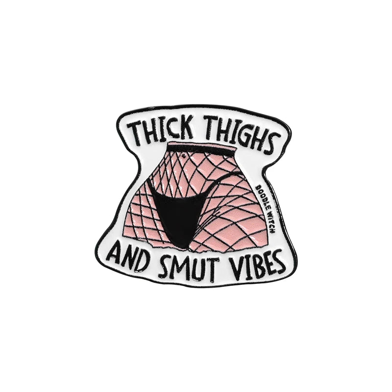 Thick Thighs and Smut Vibes Brooch Enamel Pin Badge Stockings Backpack Lapel Badge