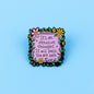 Its an Intrusive Thought Mental Health OCD Supportive Enamel Pin Badge