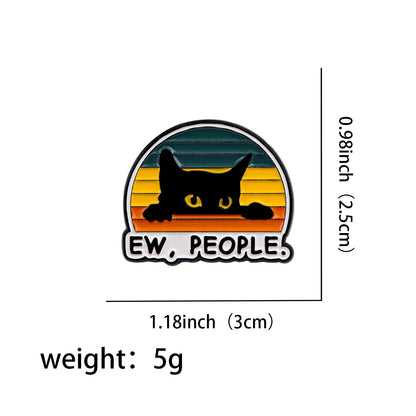Ew People Funny Sarcastic Black Cat Enamel Brooch Lapel Pin Badge Novelty Gift