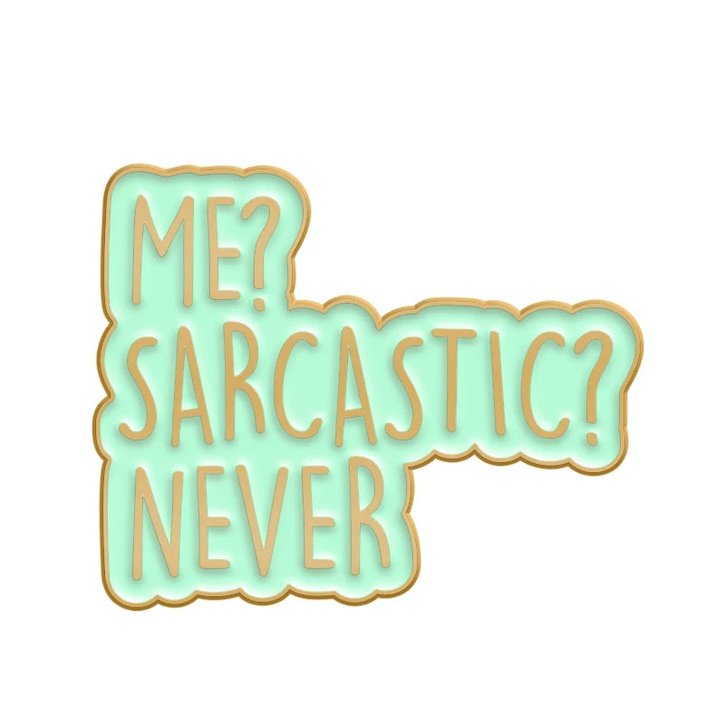 Funny Sarcastic Quotes Text Enamel Pin Badges Limited Edition Don’t Quit Dramatic Send Noods