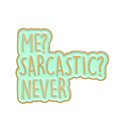 Funny Sarcastic Quotes Text Enamel Pin Badges Limited Edition Don’t Quit Dramatic Send Noods