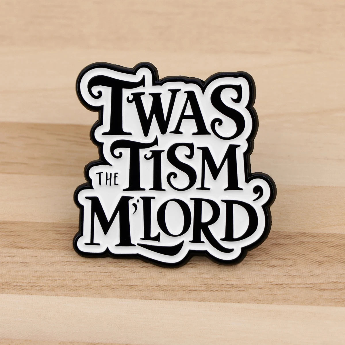 Twas the Tism Funny Enamel Brooch Lapel Pin Badge Autism Neurodivergent