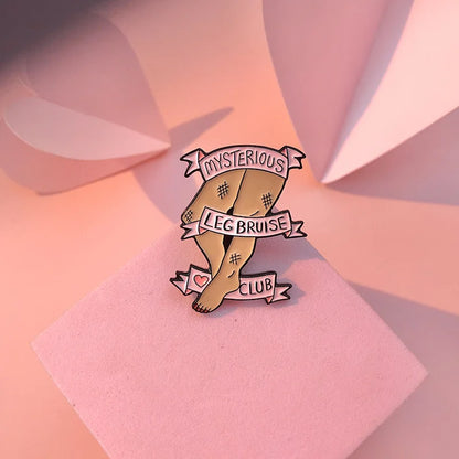 Mysterious Leg Bruise Club Funny Enamel Pin Badge Brooch Lapel Backpack ADHD