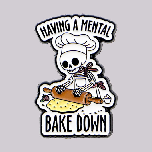 Having a Mental Bake Down Funny Mental Health Enamel Brooch Lapel Pin Badge Novelty Gift