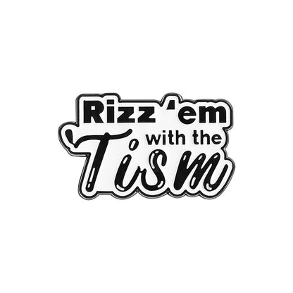 Rizz Em With The Tism Enamel Pin Badge Funny Autism Quote Animal Neurodivergent Autistic Frog Toad