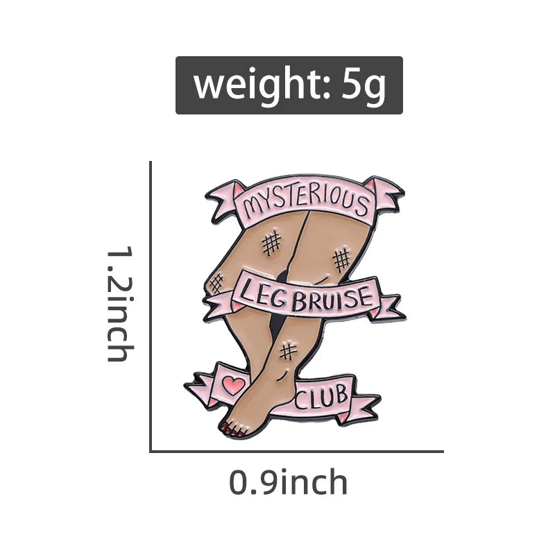 Mysterious Leg Bruise Club Funny Enamel Pin Badge Brooch Lapel Backpack ADHD