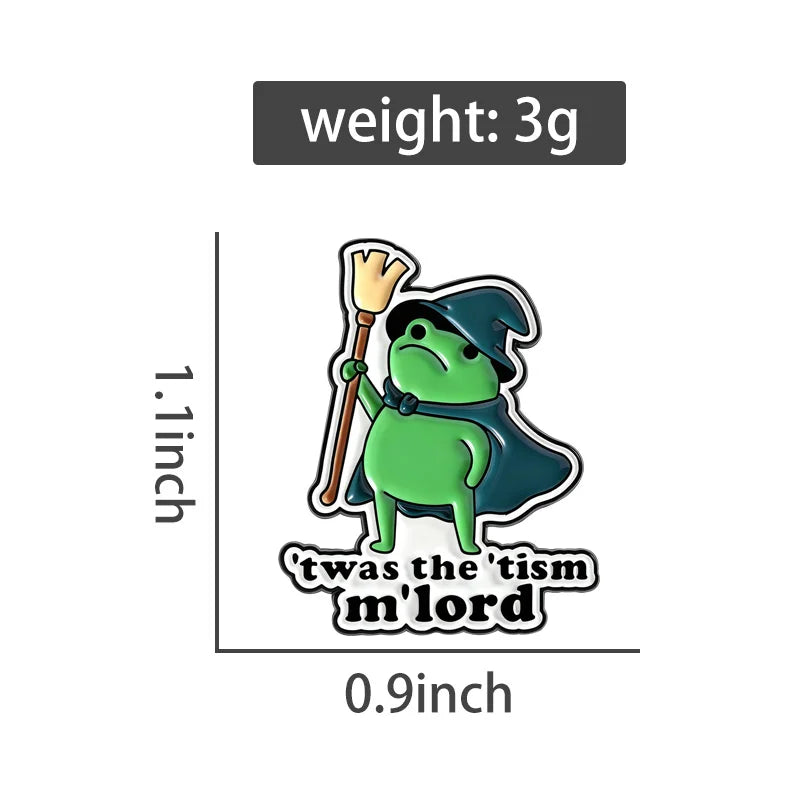 Twas The Tism M’Lord Frog Enamel Pin Badge Autism Funny Wizard Witch Brooch Lapel Cartoon